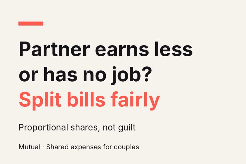 Cream card with the headline "Partner earns less or has no job? Split bills fairly" in dark and coral type