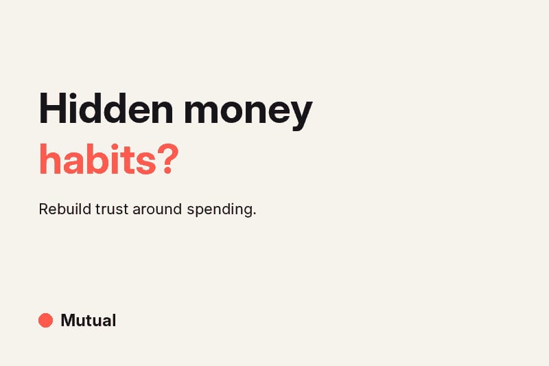 Cream card with the headline "Hidden money habits?" in ink and coral, subtitle about rebuilding trust around spending, and the Mutual wordmark.
